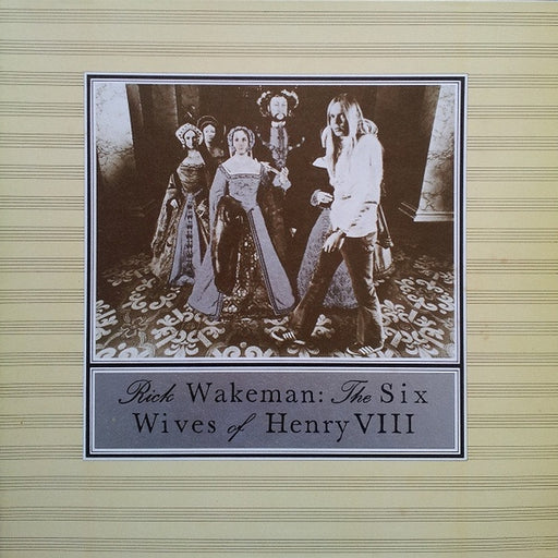 Rick Wakeman – The Six Wives Of Henry VIII (LP, Vinyl Record Album)