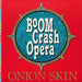 Boom Crash Opera – Onion Skin (LP, Vinyl Record Album)