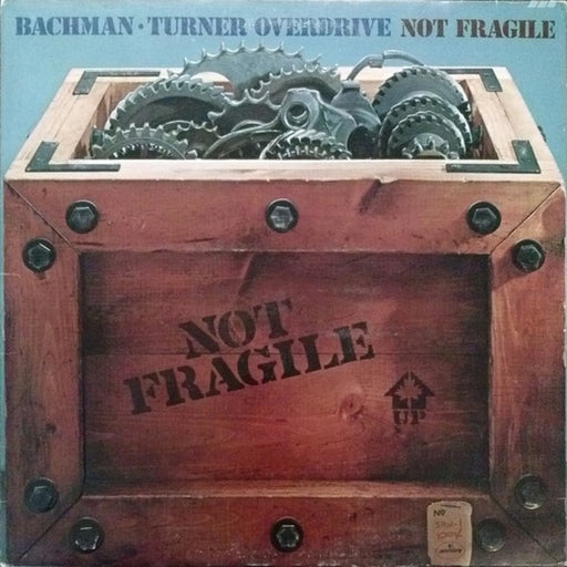 Bachman-Turner Overdrive – Not Fragile (LP, Vinyl Record Album)