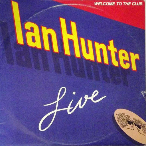 Ian Hunter – Welcome To The Club - Live (LP, Vinyl Record Album)