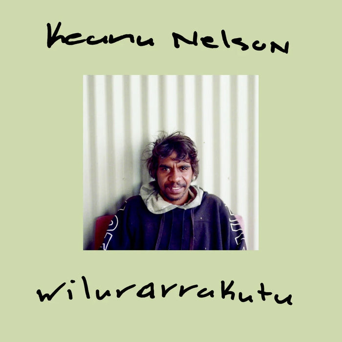 Keanu Nelson – Wilurarrakutu (LP, Vinyl Record Album)