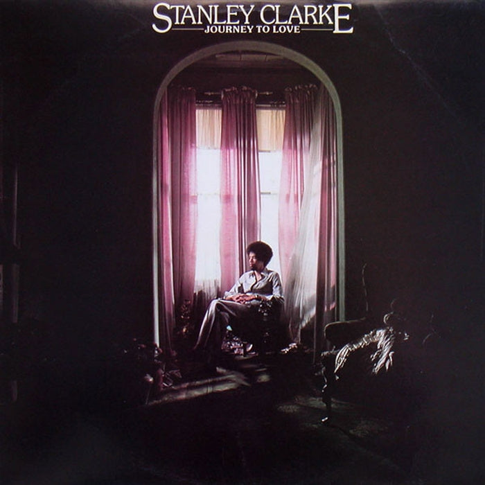 Stanley Clarke – Journey To Love (LP, Vinyl Record Album)