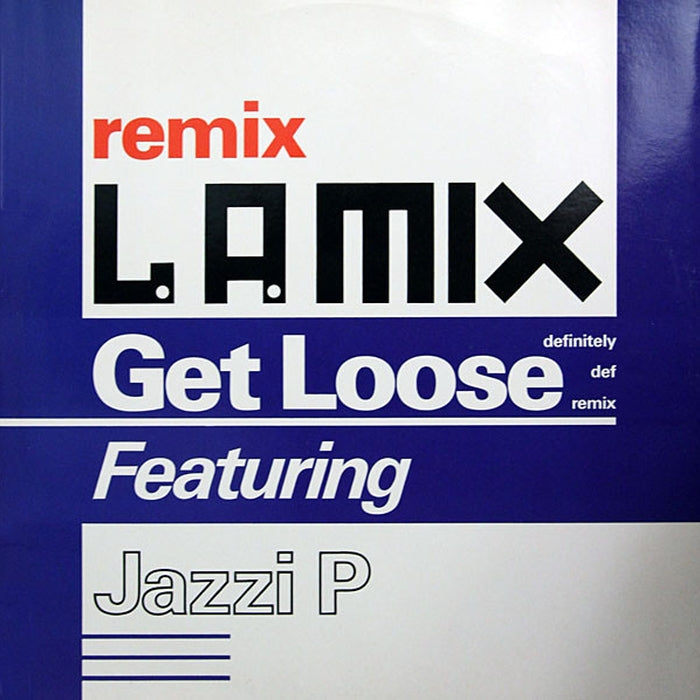 L.A. Mix, Jazzi P – Get Loose (Definitely Def Remix) (LP, Vinyl Record Album)