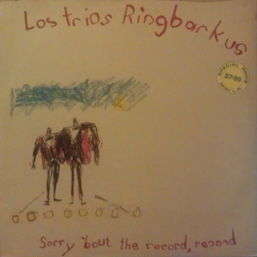 Los Trios Ringbarkus – Sorry 'Bout The Record Record (LP, Vinyl Record Album)