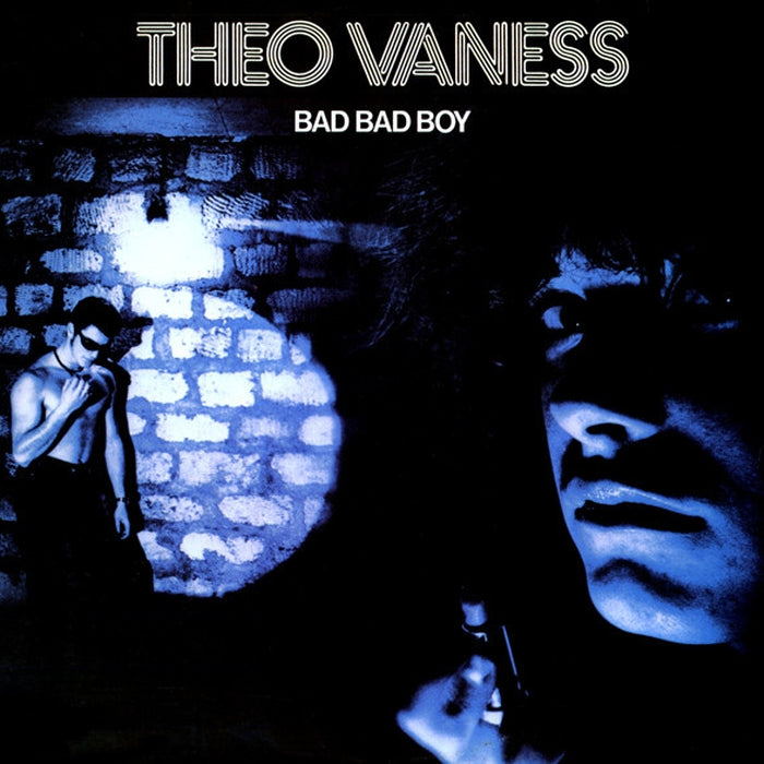 Theo Vaness – Bad Bad Boy (LP, Vinyl Record Album)