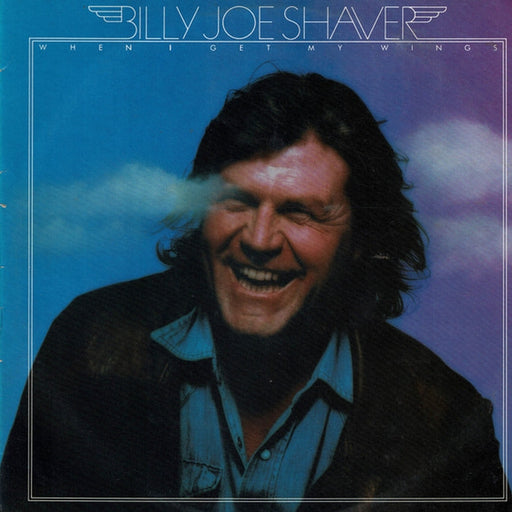 Billy Joe Shaver – When I Get My Wings (LP, Vinyl Record Album)