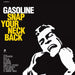 Gasoline – Snap Your Neck Back (LP, Vinyl Record Album)