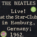 The Beatles – Live! At The Star-Club In Hamburg, Germany; 1962. (LP, Vinyl Record Album)