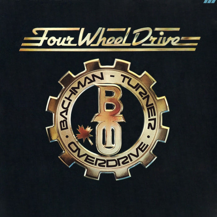 Bachman-Turner Overdrive – Four Wheel Drive (LP, Vinyl Record Album)