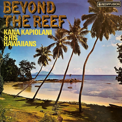 Kana Kapiolani And His Hawaiians – Beyond The Reef (LP, Vinyl Record Album)