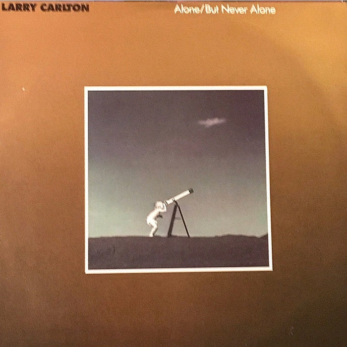 Larry Carlton – Alone/But Never Alone (LP, Vinyl Record Album)