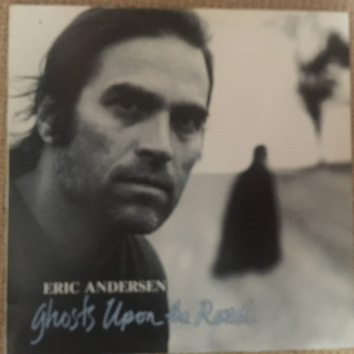 Eric Andersen – Ghosts Upon The Road (LP, Vinyl Record Album)