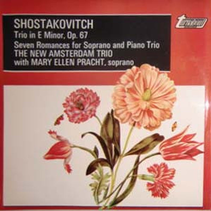 Dmitri Shostakovich, Nieuw Amsterdam Trio, Mary Ellen Pracht – Trio In E Minor, Op. 67 / Seven Romances For Soprano And Piano Trio (LP, Vinyl Record Album)