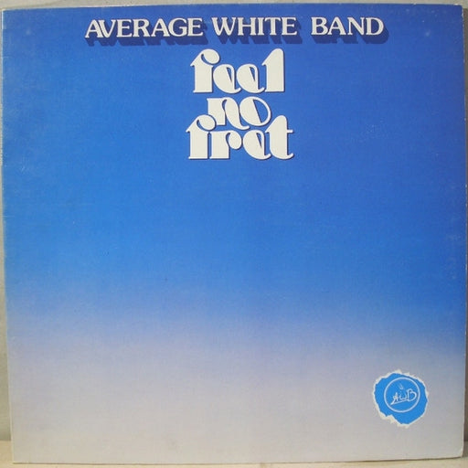 Average White Band – Feel No Fret (LP, Vinyl Record Album)