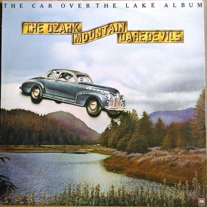 The Ozark Mountain Daredevils – The Car Over The Lake Album (LP, Vinyl Record Album)