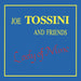 Joe Tossini And Friends – Lady Of Mine (LP, Vinyl Record Album)