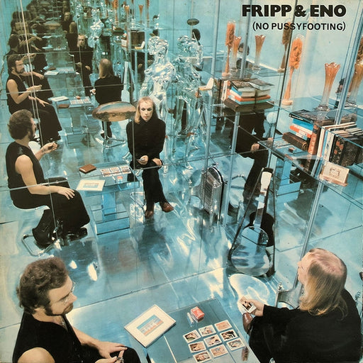 Fripp & Eno – (No Pussyfooting) (LP, Vinyl Record Album)