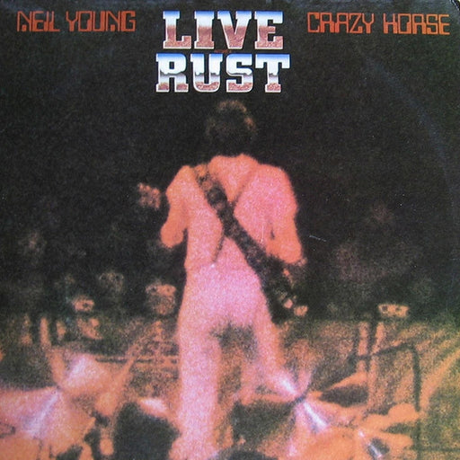 Neil Young, Crazy Horse – Live Rust (LP, Vinyl Record Album)