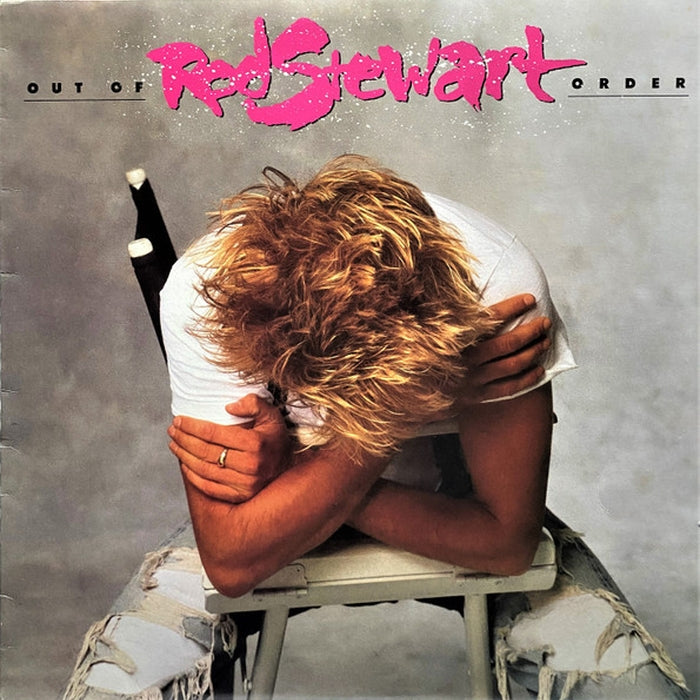 Rod Stewart – Out Of Order (LP, Vinyl Record Album)