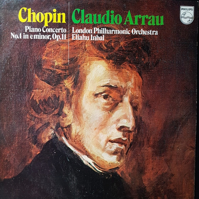 Claudio Arrau, Frédéric Chopin, The London Philharmonic Orchestra, Eliahu Inbal – Piano Concerto No. 1 In E Minor, Op. 11 (LP, Vinyl Record Album)