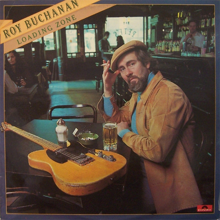 Roy Buchanan – Loading Zone (LP, Vinyl Record Album)