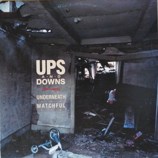 Ups And Downs – Underneath The Watchful Eye (LP, Vinyl Record Album)