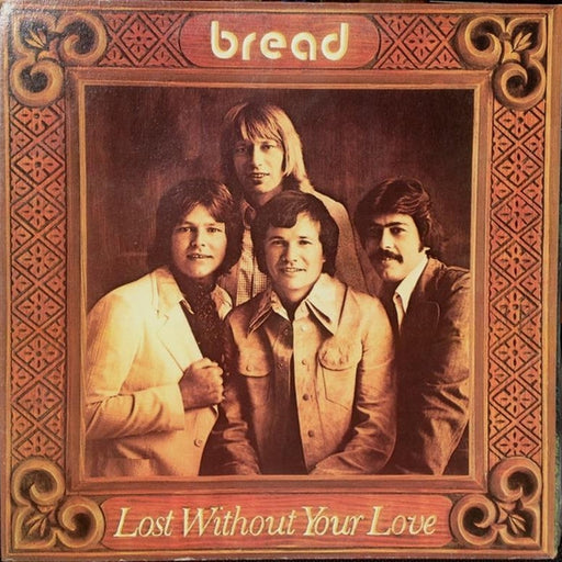 Bread – Lost Without Your Love (LP, Vinyl Record Album)