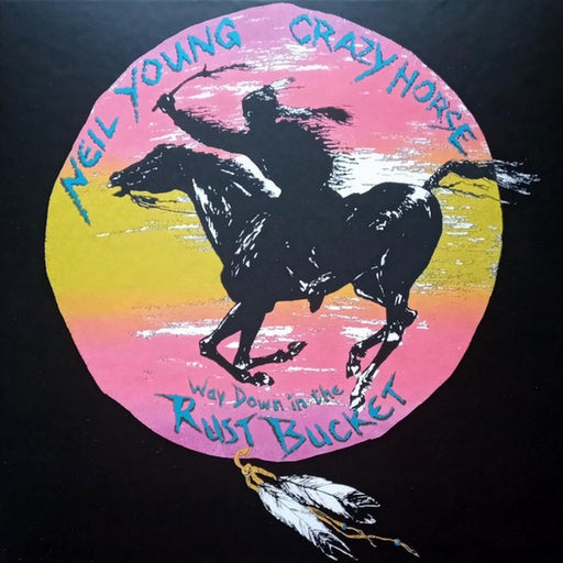 Neil Young, Crazy Horse – Way Down In The Rust Bucket (LP, Vinyl Record Album)