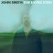 John Smith – The Living Kind (LP, Vinyl Record Album)