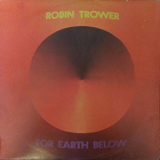 Robin Trower – For Earth Below (LP, Vinyl Record Album)