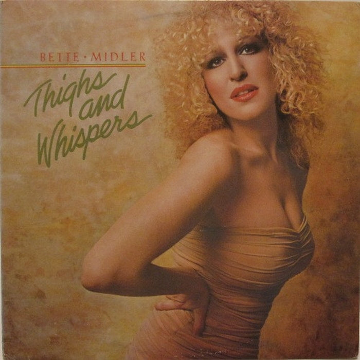 Bette Midler – Thighs And Whispers (LP, Vinyl Record Album)