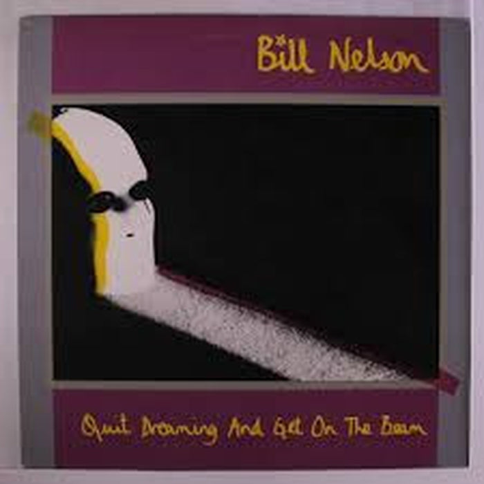 Bill Nelson – Quit Dreaming And Get On The Beam (LP, Vinyl Record Album)