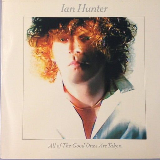 Ian Hunter – All Of The Good Ones Are Taken (LP, Vinyl Record Album)