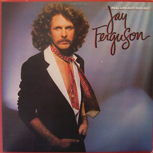 Jay Ferguson – Real Life Ain't This Way (LP, Vinyl Record Album)