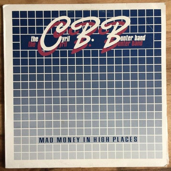 Cyril B. Bunter – Mad Money In High Places (LP, Vinyl Record Album)