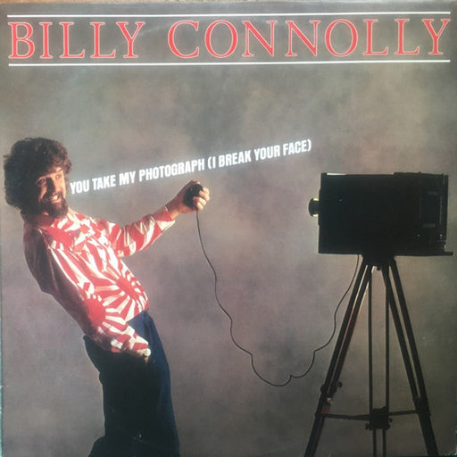 Billy Connolly – You Take My Photograph (I Break Your Face) (LP, Vinyl Record Album)