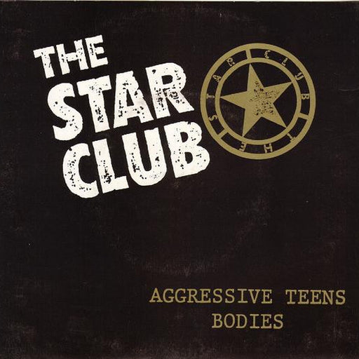 The Star Club – Aggressive Teens/Bodies (LP, Vinyl Record Album)