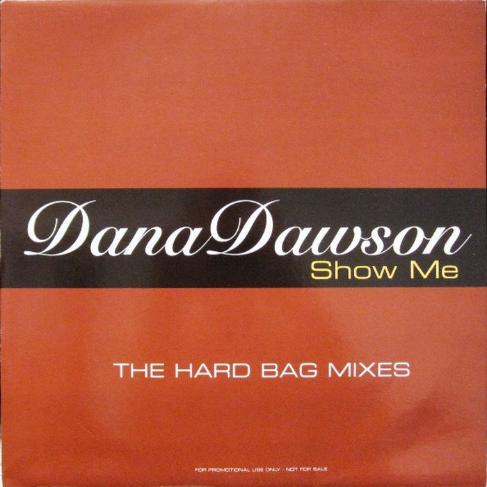 Dana Dawson – Show Me (The Hard Bag Mixes) (LP, Vinyl Record Album)