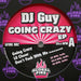 DJ Guy – Going Crazy EP (LP, Vinyl Record Album)