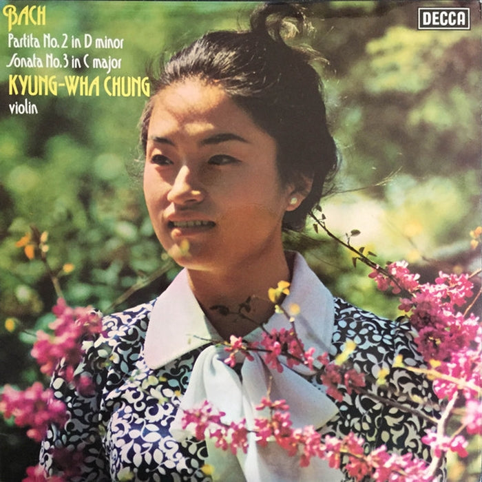 Johann Sebastian Bach, Kyung-Wha Chung – Partita No. 2 In D Minor / Sonata No. 3 In C Major (LP, Vinyl Record Album)