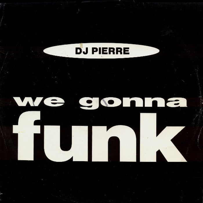 DJ Pierre – We Gonna Funk (LP, Vinyl Record Album)