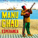 Manu Chao – ...Próxima Estación... Esperanza (LP, Vinyl Record Album)