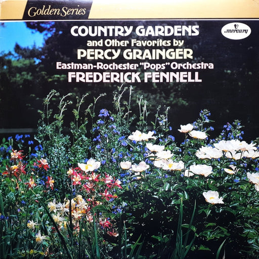 Percy Grainger, Frederick Fennell, Eastman-Rochester Orchestra – Country Gardens And Other Favorites By Percy Grainger (LP, Vinyl Record Album)