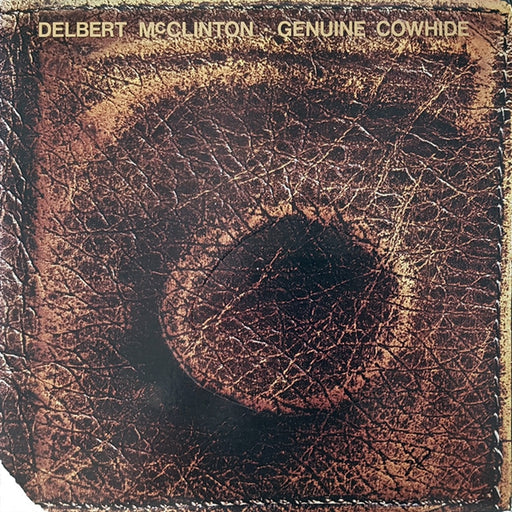 Delbert McClinton – Genuine Cowhide (LP, Vinyl Record Album)