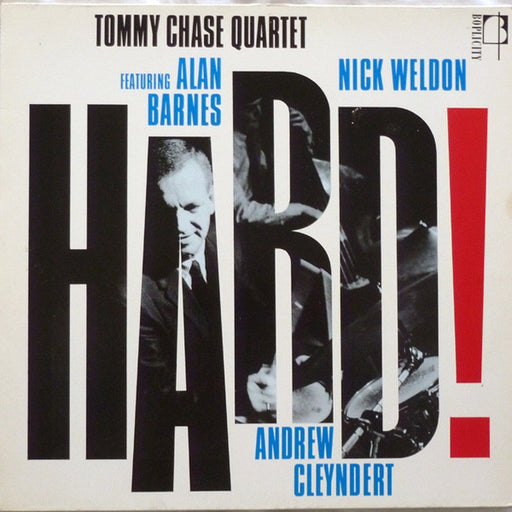 Tommy Chase Quartet, Alan Barnes, Nick Weldon, Andrew Cleyndert – Hard! (LP, Vinyl Record Album)