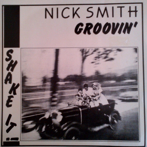 Nick Smith – Groovin' / Shake It! (LP, Vinyl Record Album)