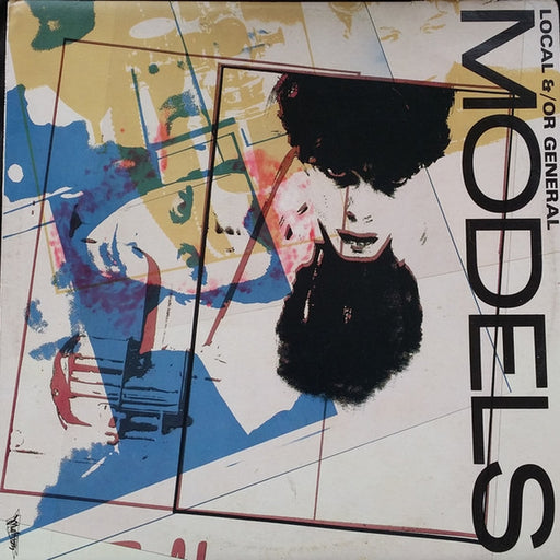 Models – Local &/Or General (LP, Vinyl Record Album)