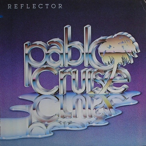 Pablo Cruise – Reflector (LP, Vinyl Record Album)