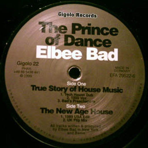 Elbee Bad – True Story Of House Music (LP, Vinyl Record Album)