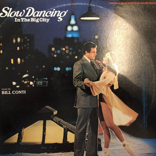 Bill Conti – Slow Dancing In The Big City (Original Motion Picture Soundtrack) (LP, Vinyl Record Album)